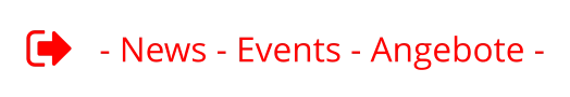 - News - Events - Angebote -