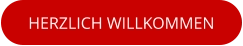 HERZLICH WILLKOMMEN